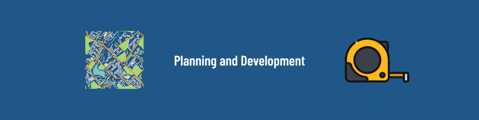 Planning and Development